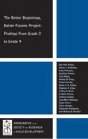 The Better Beginnings, Better Futures Project: Findings from Grade 3 to Grade 9 1444339761 Book Cover
