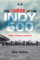 The Curse of the Indy 500 168435000X Book Cover