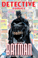 Detective Comics: 80 Years of Batman Deluxe Edition 1401285384 Book Cover