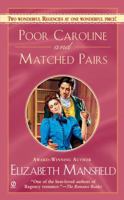 Poor Caroline and Matched Pairs (Signet Regency Romance) 0451213122 Book Cover