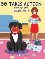 GG Takes Action: Practicing Health Safety 1649528043 Book Cover