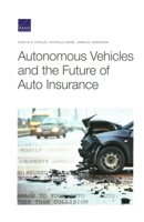 Autonomous Vehicles and the Future of Auto Insurance 1977406351 Book Cover