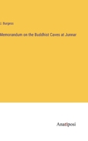 Memorandum on the Buddhist Caves at Junnar 3382500094 Book Cover