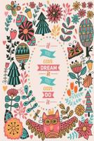 If You Can Dream It You Can Do It: 90-Day Food and Exercise Journal 1973725290 Book Cover