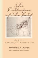 The Collapse of the Self and Its Therapeutic Restoration 113800555X Book Cover