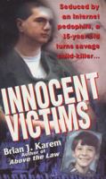 Innocent Victims (Pinnacle True Crime) 0786012730 Book Cover
