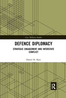 Defence Diplomacy 1032174234 Book Cover