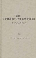 The Counter-Reformation 1550-1600. 0313221936 Book Cover