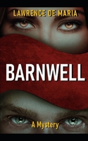 BARNWELL: An Alton Rhode Mystery (Alton Rhode Mysteries) B08DSSCS4L Book Cover