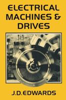 Electrical Machines and Drives 0333536517 Book Cover