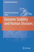 Subcellular Biochemistry, Volume 50: Genome Stability and Human Diseases 9400731256 Book Cover