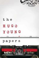 The Hugo Young Papers: Thirty Years of British Politics - Off the Record 1846140544 Book Cover