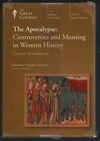The Apocalypse: Controversies and Meaning in Western History 159803801X Book Cover