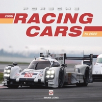 Porsche Racing Cars: 2006 to 2022 1787117944 Book Cover