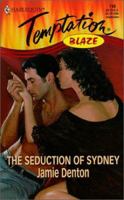 Seduction Of Sydney (Blaze) (Harlequin Temptation, No. 748) 0373258488 Book Cover