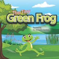 The Tiny Green Frog 9769594156 Book Cover