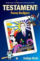 Testament: Funny Badgers 0992791405 Book Cover