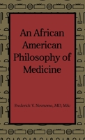 An African American Philosophy of Medicine 1646106768 Book Cover