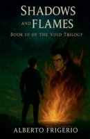 Shadows and Flames (Void Trilogy) B0GXWSHSLV Book Cover