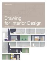 Drawing for Interior Design 1780671768 Book Cover