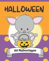 Halloween: 60 Malvorlagen: Ausmalbuch für kreative Kids und zum Entspannen - Malbuch für Kinder ab 4 Jahren (German Edition) B08J58PK4X Book Cover