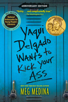 Yaqui Delgado Wants to Kick Your Ass 0763671649 Book Cover