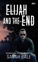 Elijah and the End 1092607358 Book Cover
