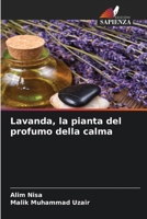 Lavanda, la pianta del profumo della calma 6205393654 Book Cover