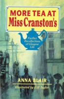More Tea at Miss Cranston's: Further Recollections of Glasgow Life 0856831271 Book Cover