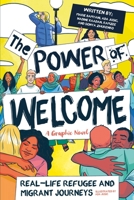 The Power of Welcome: Real-life Refugee and Migrant Journeys 0702319163 Book Cover