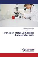 Transition metal Complexes: Biological activity 3659566209 Book Cover