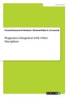 Pragmatics Integrated with Other Disciplines 3668872929 Book Cover