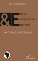 Emploi, entrepreneurs et entreprise au Congo-Brazzaville (Études Africaines) (French Edition) 2296101976 Book Cover
