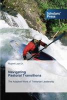 Navigating Pastoral Transitions 3639715055 Book Cover