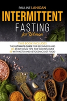 Extreme Rapid Weight Loss for Women: This Book Includes: The Microbiome Diet for Beginners with Intermittent Fasting and 101 Emotional Tips to Help You Maintain Energy to Overcome Anxiety with Keto 1802220453 Book Cover
