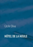 Hôtel de la houle (French Edition) 2322240168 Book Cover