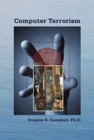 Computer Terrorism 1105222896 Book Cover