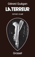 La terreur: Roman cruel (Littérature) 2246396018 Book Cover