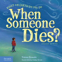 What on Earth Do You Do When Someone Dies? B0BGZ4FQ2L Book Cover