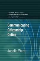 Communicating Citizenship Online 1612890997 Book Cover