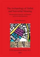 The Archaeology of Verbal and Nonverbal Meaning 1407300458 Book Cover