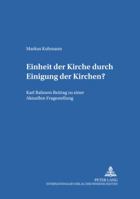 Einheit Der Kirche Durch Einigung Der Kirchen?: Karl Rahners Beitrag Zu Einer Aktuellen Fragestellung 3631562691 Book Cover
