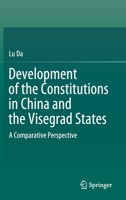 Development of the Constitutions in China and the Visegrad States: A Comparative Perspective 9811656355 Book Cover
