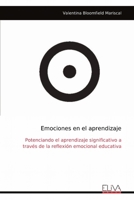 Emociones en el aprendizaje: Potenciando el aprendizaje significativo a través de la reflexión emocional educativa (Spanish Edition) 9999321151 Book Cover