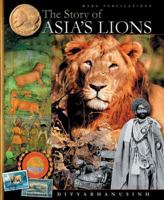 Story of Asia's Lions, The (New Ed). 8185026874 Book Cover