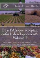 Et si l'Afrique acceptait enfin le développement!-Volume 2: Dans une Afrique si riche, comment faire pour que les africains ne soient plus pauvres ? 197917976X Book Cover