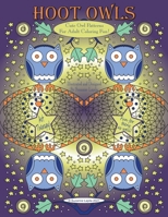 Hoot Owls: Cute Owl Patterns For Adult Coloring Fun! B091HBSSFN Book Cover
