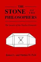 The Stone of the Philosophers: The Secrets of the Twelve Elements 091782802X Book Cover