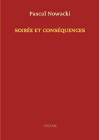 Soirée et conséquences (French Edition) 2322211885 Book Cover