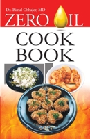Zero Oil Cookbook Best Recipes for Heart Diseases, Diabetes, Obesity, Hypertension 8128801244 Book Cover